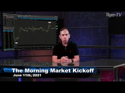 June 11th, The Morning Market Kickoff with Tommy O'Brien on TFNN - 2021