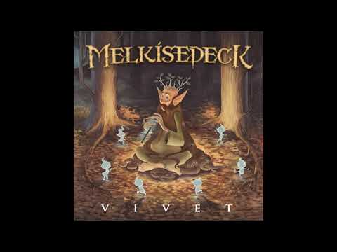 MELKISEDECK - Vivet (2014) Full Album