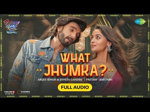 What Jhumka? -Audio | Rocky Aur Rani Kii Prem Kahaani | Ranveer, Alia, Arijit, Jonita,Pritam,Amitabh