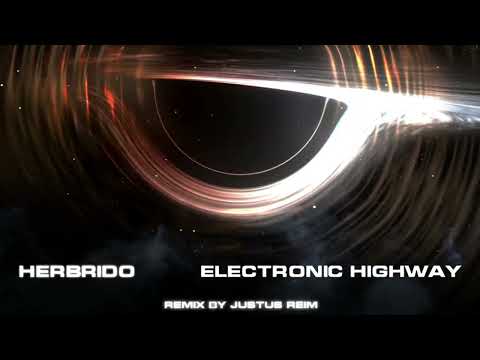 Herbrido - Electronic Highway (Justus Reim Remix)
