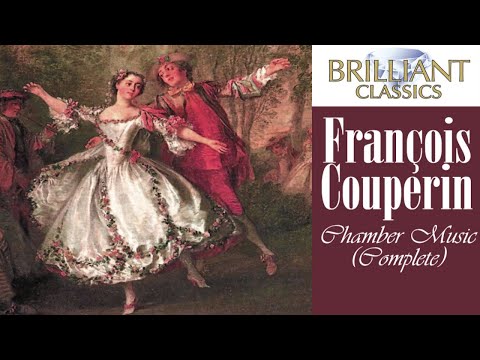 Couperin: Complete Chamber Music (Full Album)