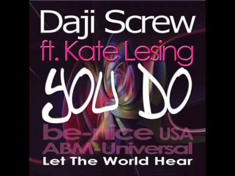 Daji Screw feat. Kate Leasing - You Do (Byaso Remix)