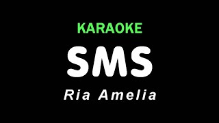 Download lagu SMS - Ria Amelia | KARAOKE mp3 Download lagu SMS - Ria Amelia | KARAOKE mp3