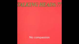 Talking Heads- Who is it?/ No Compassion