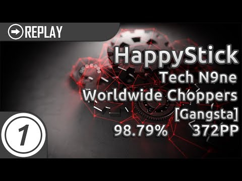 HappyStick | Tech N9ne - Worldwide Choppers [Gangsta] 98.79% 2225/2254 372PP #1