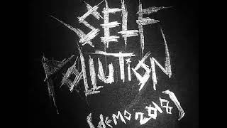 Self Pollution - Extermination (demo 2018)