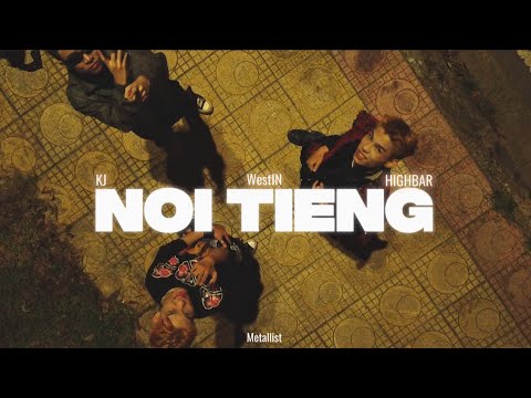 NỔI TIẾNG - HIGHBAR, KJ, WestIN (Prod. Skrt) | OFFICIAL MV | Track #1 - Album “Mê Đồ Lit”