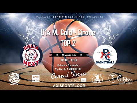 [PNC_U14GOLD] BOTTEGA VERDE BIELLA NEXT VS A.S.D. PALLACANESTRO CIRIE