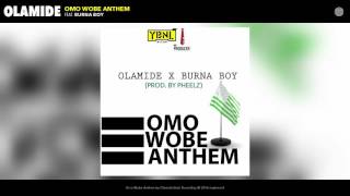 Olamide   Omo Wobe Anthem Audio ft  Burna Boy