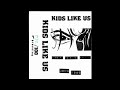 Kids Like Us – Myself. Friends. Family. Demo 1998