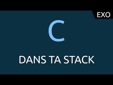 Exo C 11 dans ta stack
