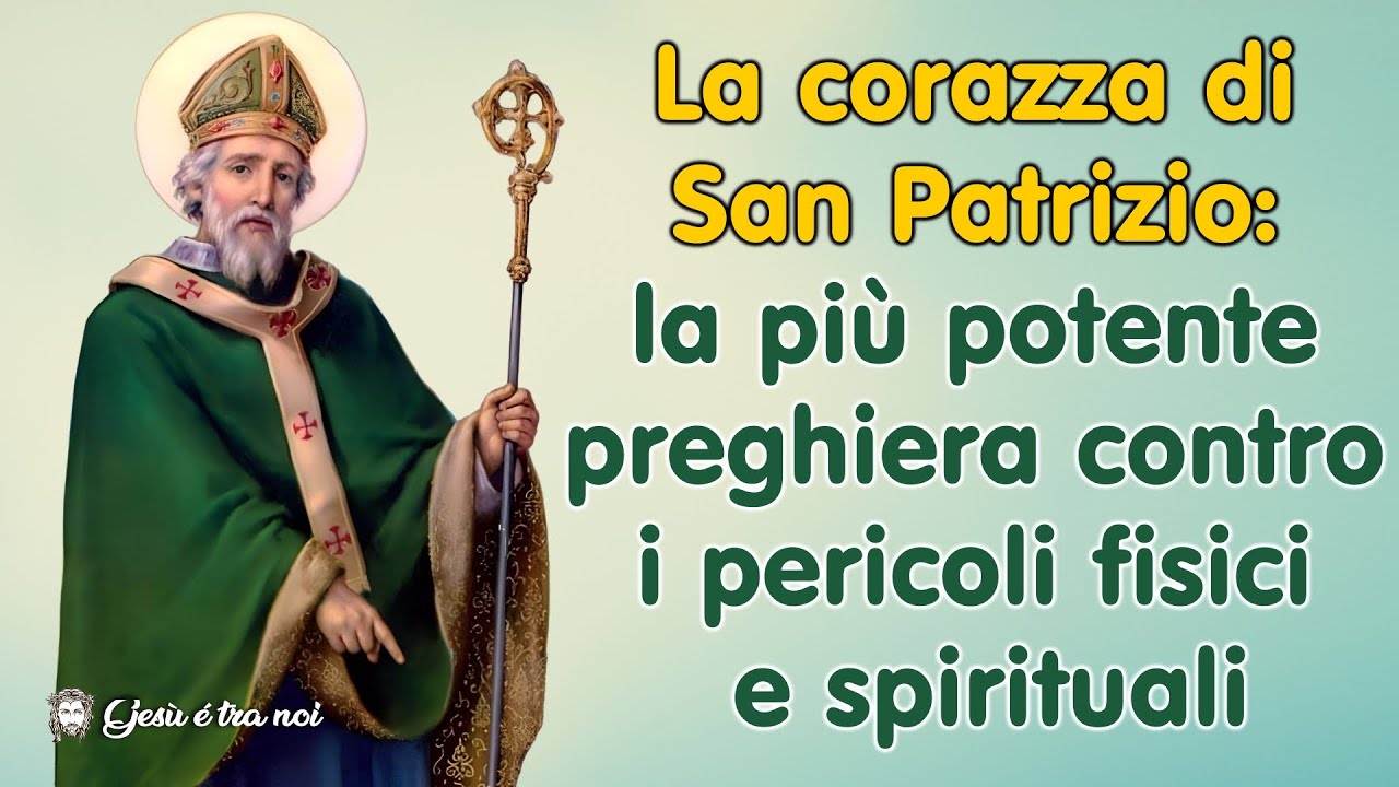 La corazza di San Patrizio: la più potente preghiera contro i pericoli fisici e spirituali