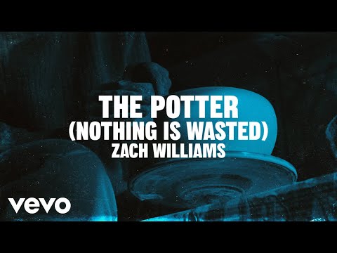 Thumbnail for The Potter (Nothing Is Wasted) video