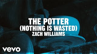 The Potter (Nothing Is Wasted)
