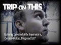 Trip on This - Podcast #1 ( Mojo ) 