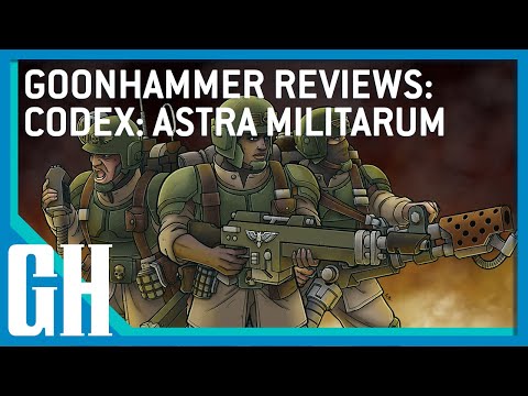 Goonhammer Reviews: Codex Astra Militarum