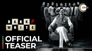Dark 7 White | Official Teaser | A ZEE5 Original | Streaming Now On ZEE5