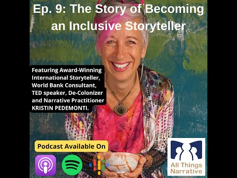 The Story of Becoming an Inclusive Storyteller (with Kristin Pedemonti)