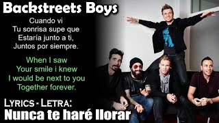 Backstreets Boys   Nunca te haré llorar (Lyrics Spanish-English) (Español-Inglés)
