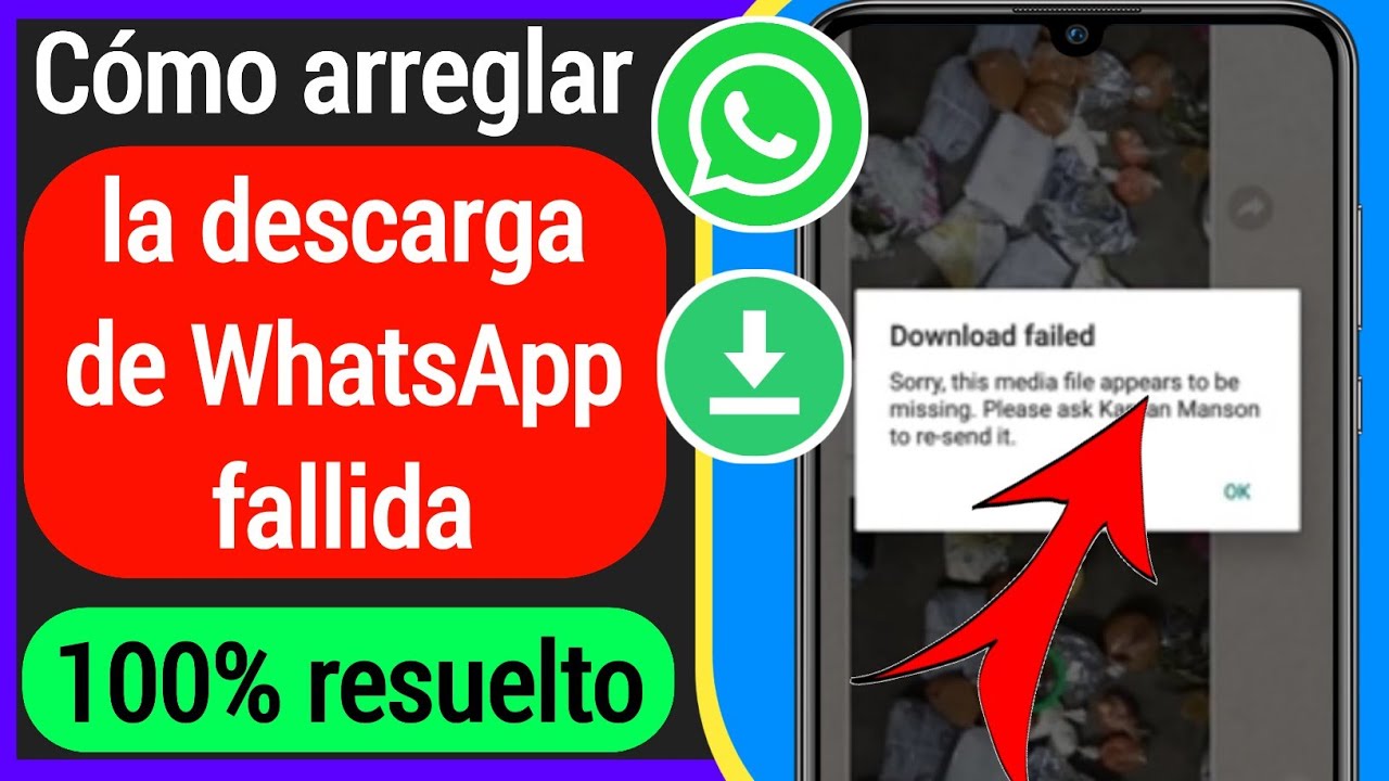 Cómo arreglar lo siento, este archivo multimedia parece faltar Error de Whatsapp | Download Failed