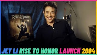 Jet Li Rise To Honor Launch Event In 2004.