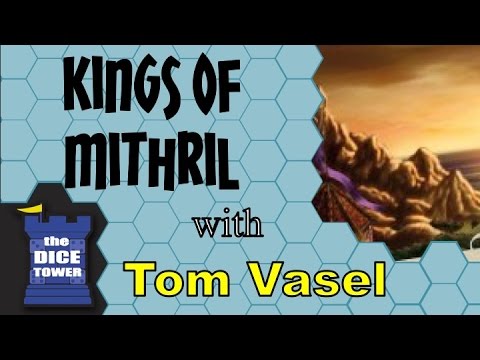 Dice Tower Reviews: Kings of Mithril