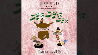 The Outfit, TX - Bear Necessities (feat. Diego Money) [Prod. By Stunt N Dozier]