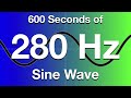280Hz Sine Wave Test Tone - 600 Seconds (10 Minutes)