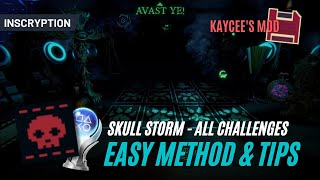 Inscryption | Kaycee's Mod Skull Storm - Easiest Method | All Challenges Activated