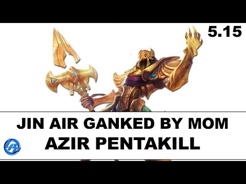 Jin Air GBM - Azir Pentakill