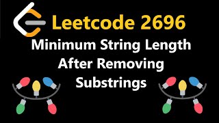 YouTube video 'Minimum String Length After Removing Substrings - Leetcode 2696 - Python'