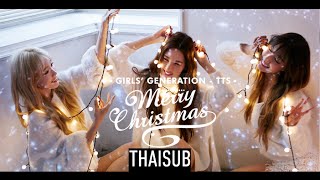 [THAISUB] GIRLS&#39; GENERATION-TTS - Merry Christmas