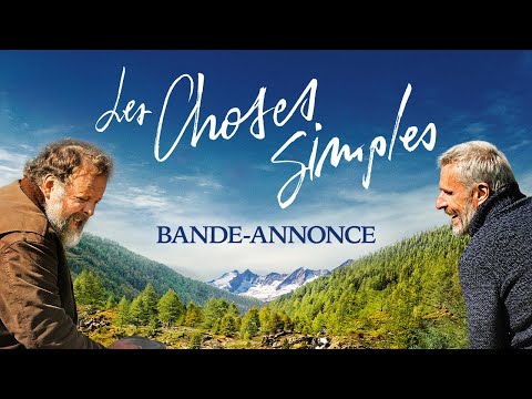 Bande-annonce Les Choses simples - Réalisation Eric Besnard SND
