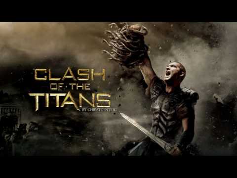 CHRISTCENTRIC - Clash of the Titans - Soundtrack HD