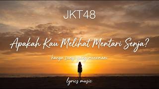 Download lagu JKT48 - Apakah Kau Melihat Mentari Senja? (Lyrics Video) | Asmaraloka Music mp3