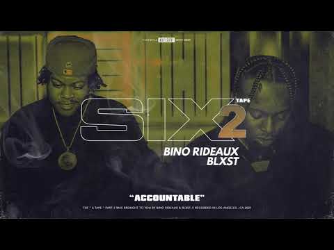 Blxst, Bino Rideaux - Accountable (Audio)
