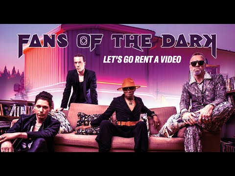 Fans Of The Dark - "Let’s Go Rent A Video" - Official Music Video