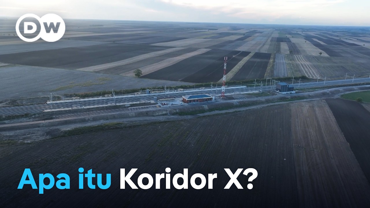 Proyek jalur kereta ekspor Cina ke Eropa via Balkan: Koridor X | DW Business