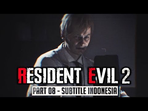 Resident Evil 2 Remake Gameplay Walkthrough Subtitle Indonesia Leon Story Part 8