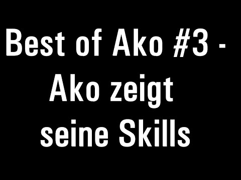 Best of Ako #3 - Ako shows off his skills