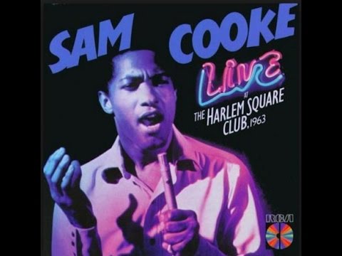 Sam Cooke - Live At The Harlem Square Club, 1963 [Full Album 1985] [HQ 360 vbr]