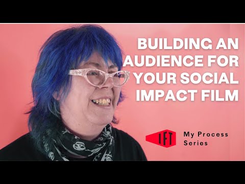 How to build an audience for your social impact film