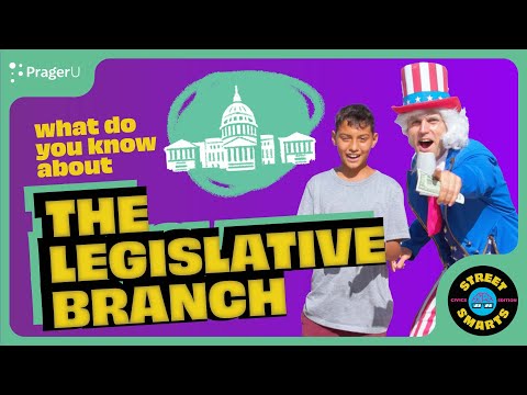 Street Smarts: The Legislative Branch