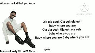 Marioo ft Loui X Abbah- Lonely (Official video lyrics)