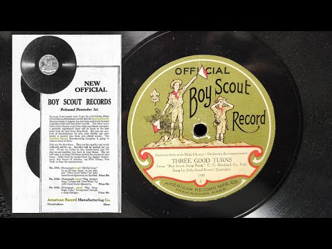 1924 Official Boy Scout Record: Three Good Turns ~ Jolly Good Scouts' Quartette - American Record Co