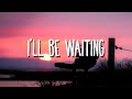 Cian Ducrot I Ll Be Waiting Lyrics
