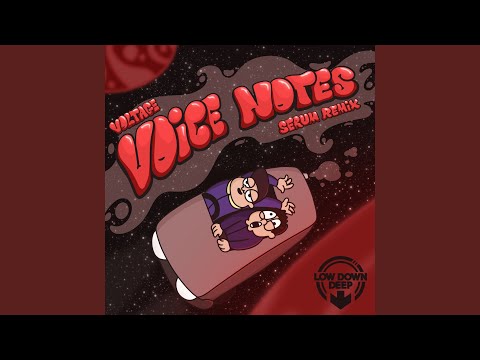Voice Notes (Serum Remix)