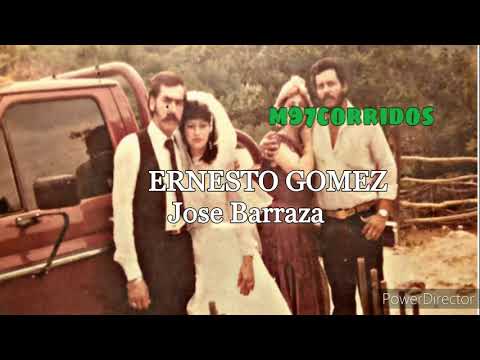 Jose Barraza - Ernesto Gomez🌲