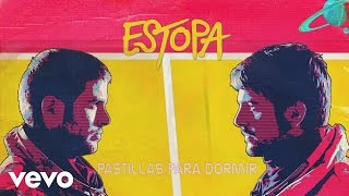 Estopa - Pastillas Para Dormir (Audio)