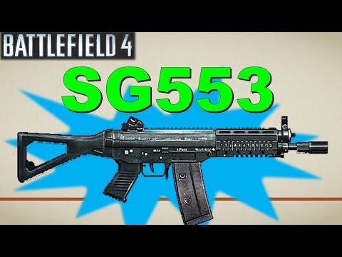 The SG553: Close Quarters Machine! - Battlefield 4 Weapon Guide